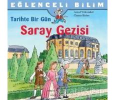 Tarihte Bir Gün - Saray Gezisi - Christa Holtei - İş Bankası Kültür Yayınları