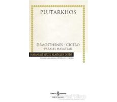 Demosthenes - Cicero - Plutarkhos - İş Bankası Kültür Yayınları