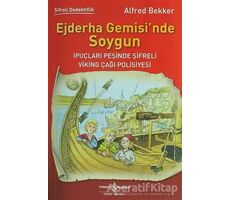 Ejderha Gemisi’nde Soygun - Alfred Bekker - İş Bankası Kültür Yayınları