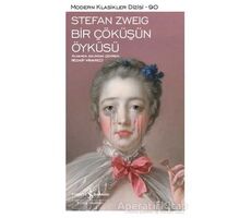 Bir Çöküşün Öyküsü - Stefan Zweig - İş Bankası Kültür Yayınları