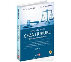 Uygulamalı Ceza Hukuku Cilt: 2 - Yener Ünver - Beta Yayınevi