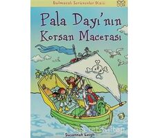 Pala Dayı’nın Korsan Macerası - Susannah Leigh - 1001 Çiçek Kitaplar