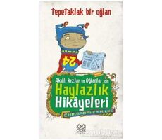 Akıllı Kızlar ve Oğlanlar İçin Haylazlık Hikayeleri : Tepetaklak Bir Oğlan