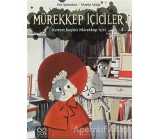 Mürekkep İçiciler Cilt 4 - Kırmızı Başlıklı Mürekkep İçici - Eric Sanvoisin - 1001 Çiçek Kitaplar