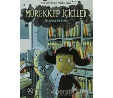 Mürekkep İçiciler 2 - İki Kişiye Bir Pipet - Eric Sanvoisin - 1001 Çiçek Kitaplar