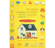 Almanca İlk Yüz Sözcük / Die Ersten Hundert Wörter in Deutsch (Çıkarma Kitabı)