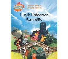 Meraklı Tavuklar - Küçük Kahraman Karmelito - Christian Heinrich - 1001 Çiçek Kitaplar