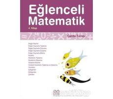 Eğlenceli Matematik 4. Kitap - Garda Turner - 1001 Çiçek Kitaplar