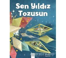 Sen Yıldız Tozusun - Elin Kelsey - 1001 Çiçek Kitaplar