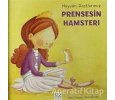 Prensesin Hamsteri - Aleix Cabrera - 1001 Çiçek Kitaplar