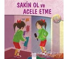 Dost Eller - Sakin Ol ve Acele Etme - Jennifer Moore-Mallinos - 1001 Çiçek Kitaplar