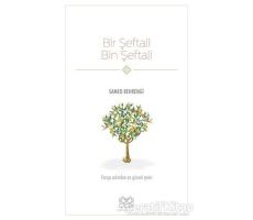 Bir Şeftali Bin Şeftali - Samed Behrengi - 1001 Çiçek Kitaplar