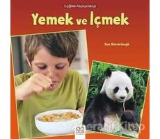 Sağlıklı Alışkanlıklar - Yemek ve İçmek - Sue Barraclough - 1001 Çiçek Kitaplar