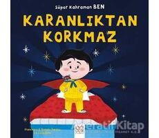 Süper Kahraman Ben - Karanlıktan Korkmaz - Romain Sardou - 1001 Çiçek Kitaplar