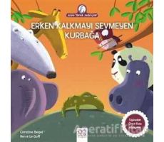 Erken Kalkmayı Sevmeyen Kurbağa - Christine Beigel - 1001 Çiçek Kitaplar