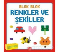 Blok Blok Renkler ve Şekiller - Kolektif - 1001 Çiçek Kitaplar