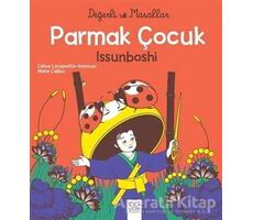 Parmak Çocuk İssunboshi - Değerli Masallar - Celine Lavignette-Ammoun - 1001 Çiçek Kitaplar