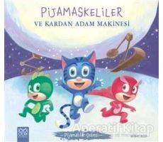 Pijamaskeliler ve Kardan Adam Makinesi - Pijamalılar Çetesi - Romuald - 1001 Çiçek Kitaplar