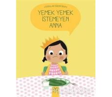 Yemek Yemek İstemeyen Anna - Nadine Brun-Cosme - 1001 Çiçek Kitaplar