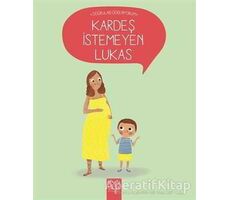 Kardeş İstemeyen Lukas - Nadine Brun-Cosme - 1001 Çiçek Kitaplar