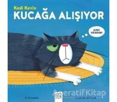 Kedi Kevin Kucağa Alışıyor - Lucinda Gifford - 1001 Çiçek Kitaplar