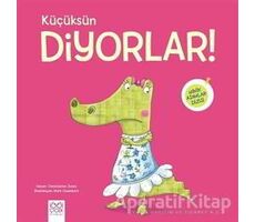 Küçüksün Diyorlar! - Christienne Jones - 1001 Çiçek Kitaplar