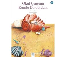 Okul Çantamı Kumla Doldurdum - Christine Beigel - 1001 Çiçek Kitaplar