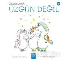 Gaston Artık Üzgün Değil - Gastonun Duyguları - Aurelie Chien Chow Chine - 1001 Çiçek Kitaplar