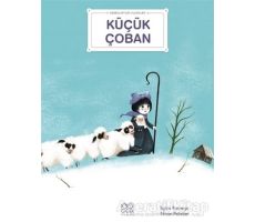 Küçük Çoban - Bebekler İçin Klasikler - Ninon Pelletier - 1001 Çiçek Kitaplar