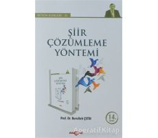 Şiir Çözümleme Yöntemi - Bütün Eserleri 21 - Nurullah Çetin - Akçağ Yayınları