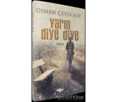 Yarın Diye Diye - Osman Çeviksoy - Akçağ Yayınları