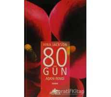 80 Gün - Aşkın Rengi - Vina Jackson - Pegasus Yayınları