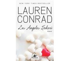 Los Angeles Şekeri - Lauren Conrad - Pegasus Yayınları