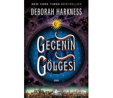 Gecenin Gölgesi - Deborah Harkness - Pegasus Yayınları