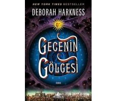 Gecenin  Gölgesi - Deborah Harkness - Pegasus Yayınları