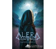 Prensin İhaneti: Alera - Cayla Kluver - Pegasus Yayınları