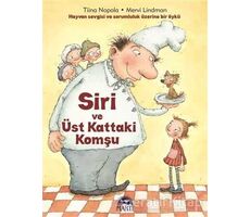 Siri ve Üst Kattaki Komşu - Tiina Nopola - Martı Çocuk Yayınları
