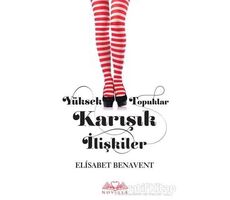 Yüksek Topuklar Karışık İlişkiler - Elisabet Benavent - Novella