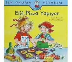 Elif Pizza Yapıyor - Liane Schneider - İş Bankası Kültür Yayınları
