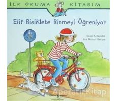 Elif Bisiklete Binmeyi Öğreniyor - Liane Schneider - İş Bankası Kültür Yayınları