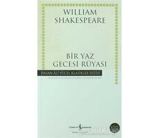 Bir Yaz Gecesi Rüyası - William Shakespeare - İş Bankası Kültür Yayınları