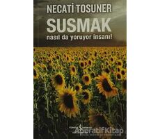 Susmak - Necati Tosuner - İş Bankası Kültür Yayınları