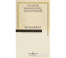 Kumarbaz - Fyodor Mihayloviç Dostoyevski - İş Bankası Kültür Yayınları