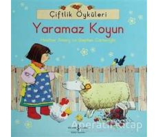 Çiftlik Öyküleri - Yaramaz Koyun - Heather Amery - İş Bankası Kültür Yayınları