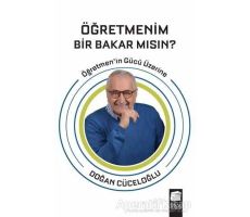 Öğretmenim Bir Bakar Mısın? - Doğan Cüceloğlu - Final Kültür Sanat Yayınları