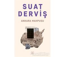 Ankara Mahpusu - Suat Derviş - İthaki Yayınları