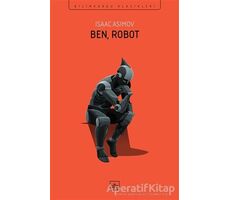 Ben, Robot - Isaac Asimov - İthaki Yayınları