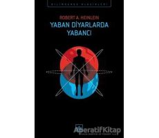 Yaban Diyarlarda Yabancı - Robert A. Heinlein - İthaki Yayınları