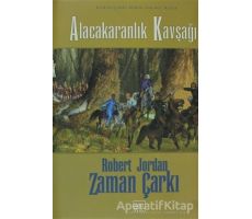 Alacakaranlık Kavşağı - Zaman Çarkı Cilt 10 - Robert Jordan - İthaki Yayınları