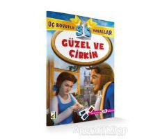 Güzel ve Çirkin - Üç Boyutlu Masallar - Kolektif - Damla Yayınevi